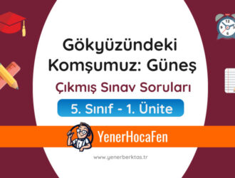 Güneş MEB Çıkmış Sorular