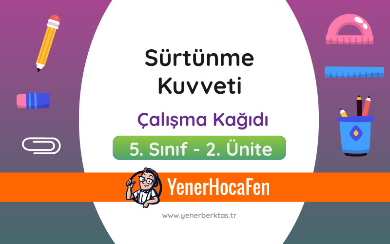 Sürtünme Kuvveti Çalışma Kağıdı Sürtünme Kuvveti Çalışma Kağıdı