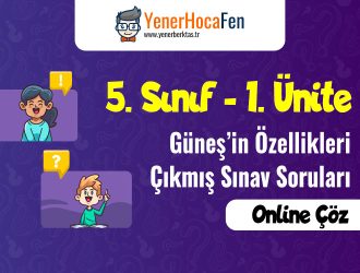 5. Sınıf - Güneş'in Özellikleri Çıkmış Sorular Online Çöz